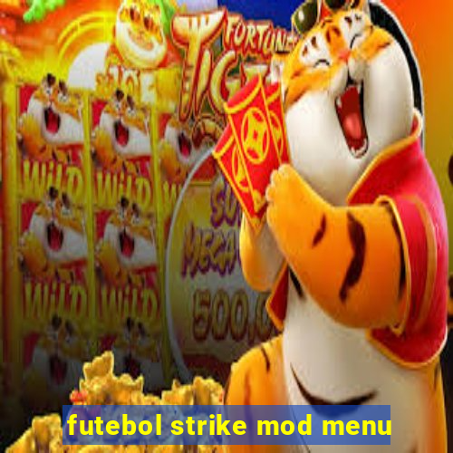 futebol strike mod menu